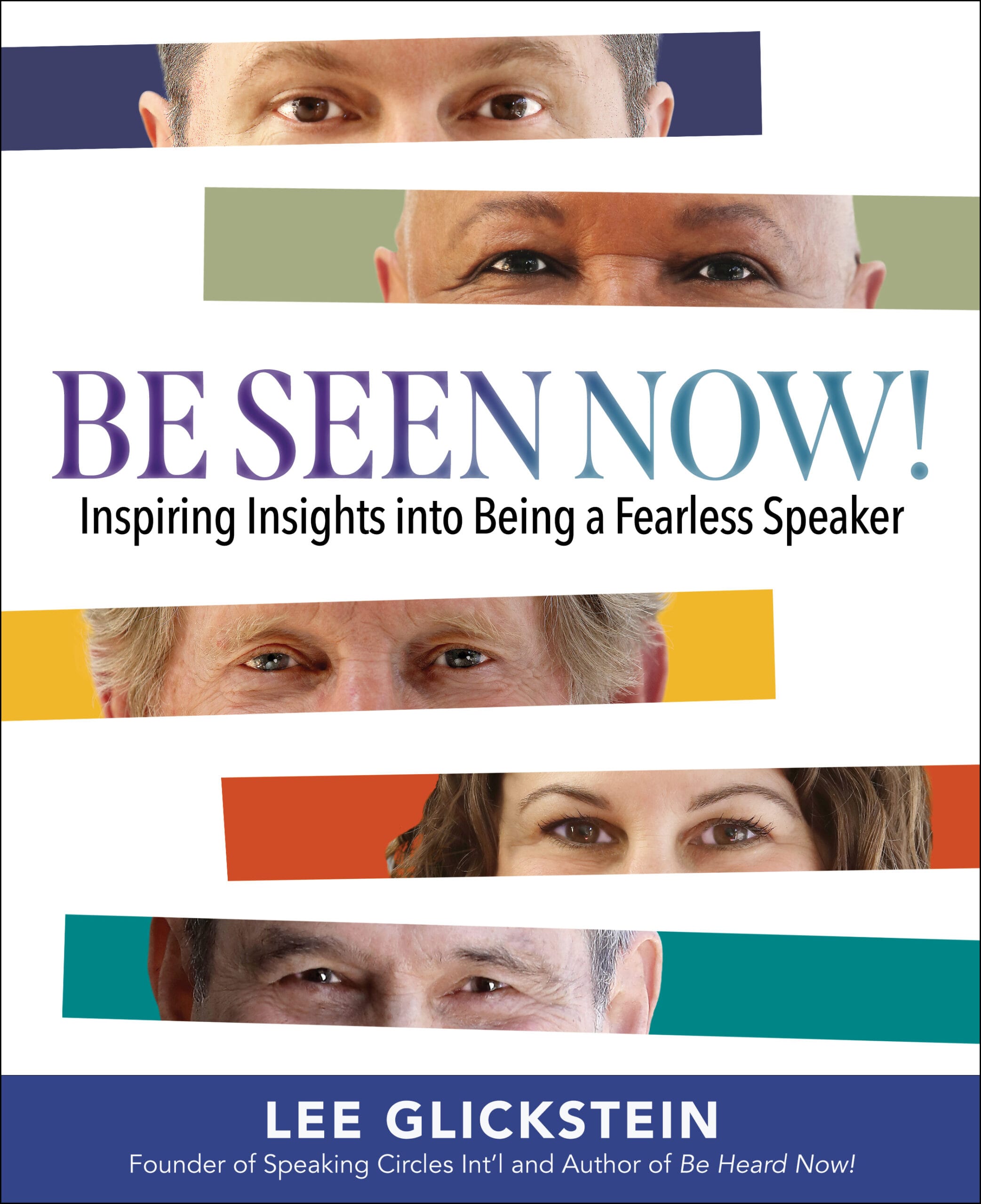 Be Seen Now! Be Seen Now!